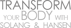 Transform your body with Solang & Hansen